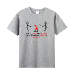 Unisex Funny T-Shirt It's All Fun And Games Until Someone Loses A Weiner Graphic Novelty Summer Tee