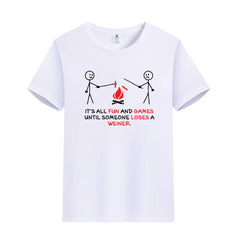Unisex Funny T-Shirt It's All Fun And Games Until Someone Loses A Weiner Graphic Novelty Summer Tee