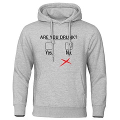 Funny Humor Print Hoodie Are You Drunk Yes or No Hooded Sweatshirt