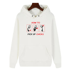 Funny Humor Print Hoodie How To Pick Up Chicks Hooded Sweatshirt