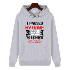 Oversized Sports Hoodie I PAUSED MY GAME TO BE HERE Hooded Sweatshirt