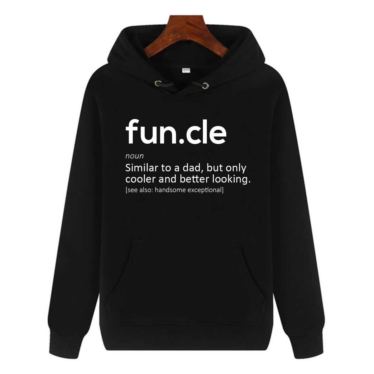 Funny Humor Print Hoodie Fun.cle noun Similar to a Dad Hooded Sweatshirt