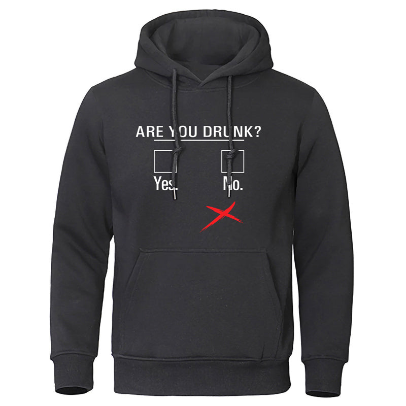 Funny Humor Print Hoodie Are You Drunk Yes or No Hooded Sweatshirt