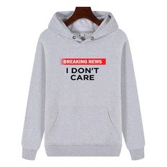 Funny Humor Print Hoodie Breaking News I Don't Care Hooded Sweatshirt