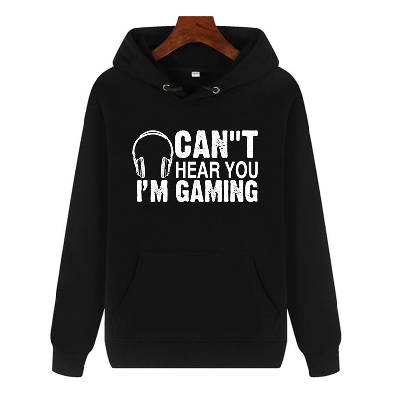 Funny Humor Print Hoodie Can''t Hear You I'm Gaming Hooded Sweatshirt