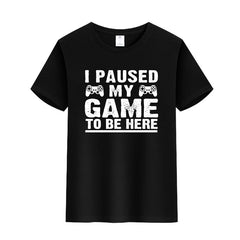 Unisex Funny Video Game T-Shirt I Paused my Game to Be Here Graphic Novelty Summer Tee
