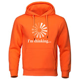 Funny Humor Print Hoodie I'm Thinking Hooded Sweatshirt