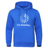 Funny Humor Print Hoodie I'm Thinking Hooded Sweatshirt