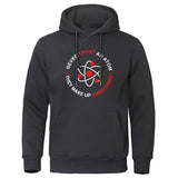 Funny Humor Print Hoodie Never Trust An Atom They Make Up Everything Hooded Sweatshirt